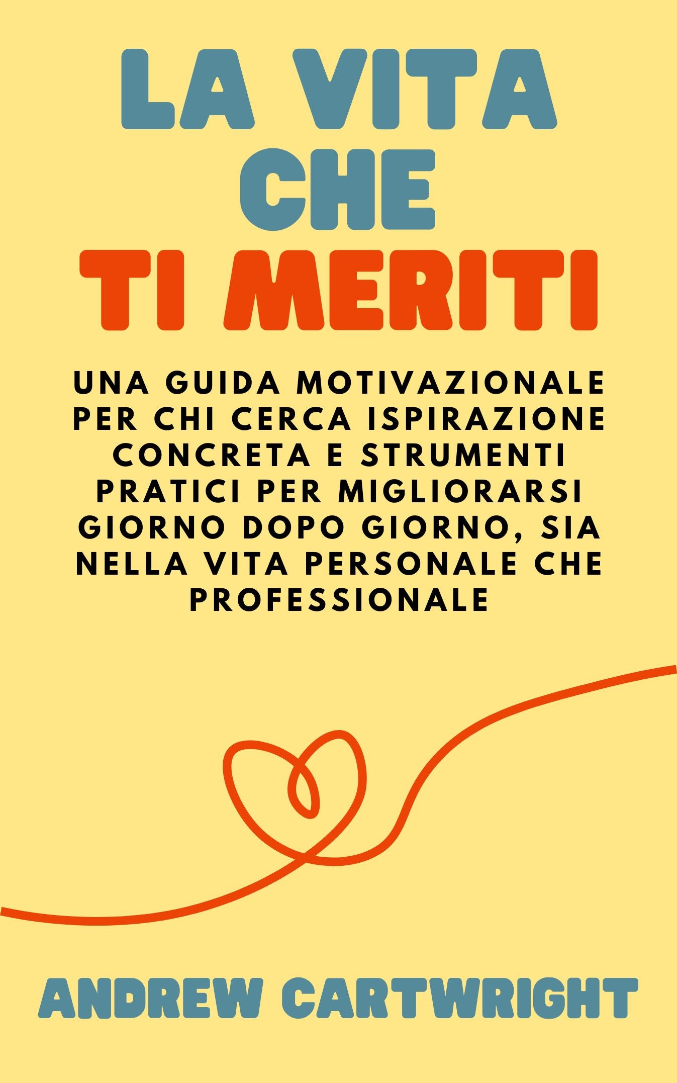 La vita che ti meriti - E-BOOK