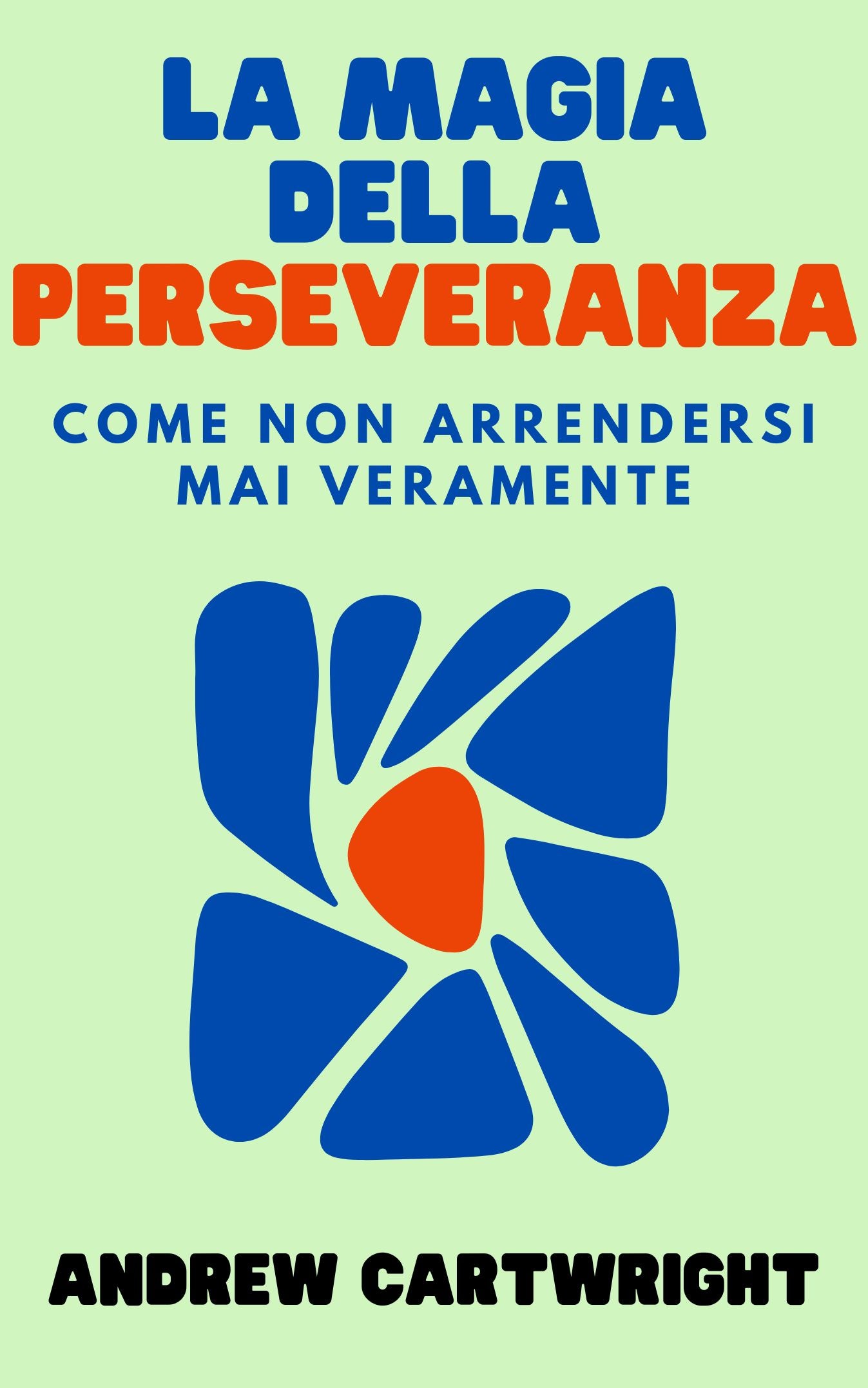 La magia della perseveranza - E-BOOK