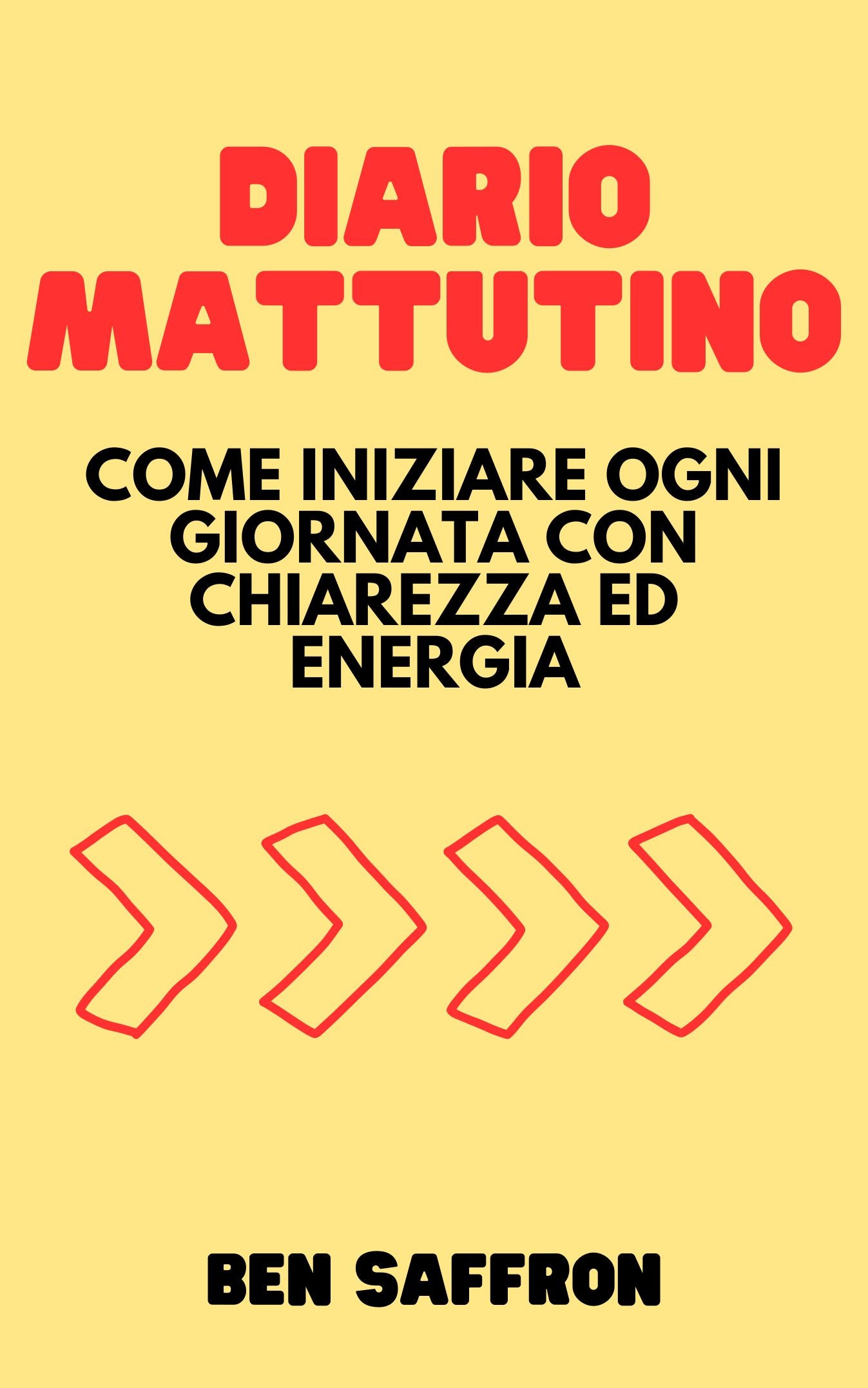 Journaling del Mattino: Come Iniziare Ogni Giorno con Chiarezza e Energia - E-BOOK